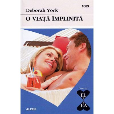 O viata implinita - Deborah York