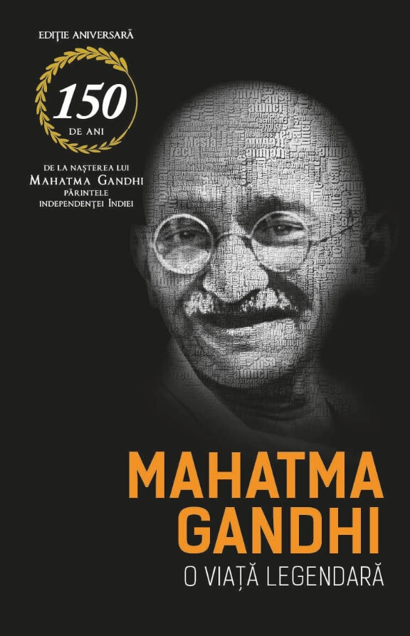 Mahatma Gandhi - O viata legendara (Biografia) - Romain Rolland