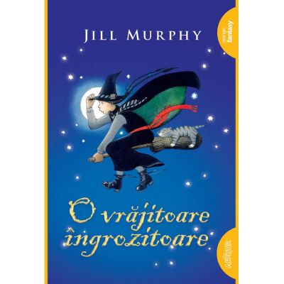 O vrajitoare ingrozitoare. Paperback - Jill Murphy