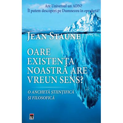 Oare existenta noastra are un sens? - Jean Staune