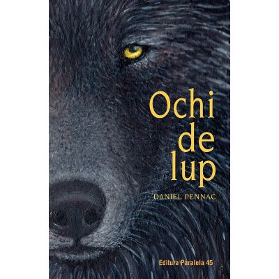 Ochi de lup - Daniel Pennac