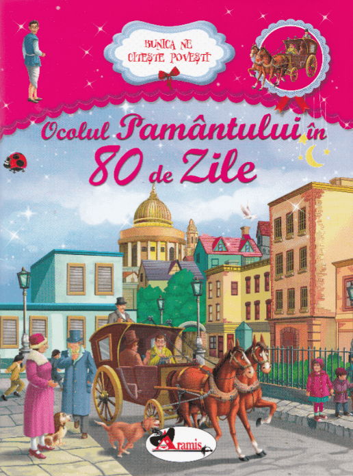 Bunica ne citeste povesti - Ocolul Pamantului in 80 de zile