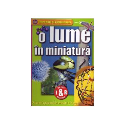 O lume in miniatura