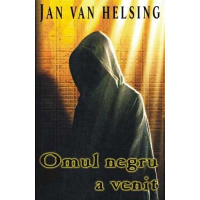 Omul negru a venit - Jan van Helsing