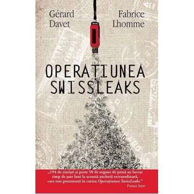 Operatiunea Swissleaks - Gerard Davet, Fabrice Lhomme