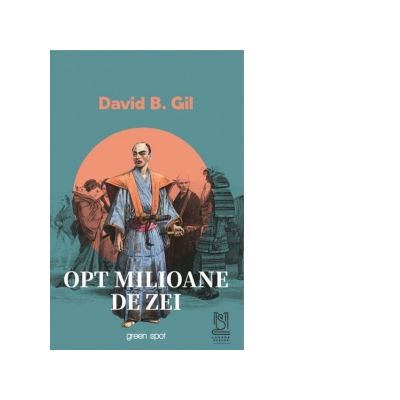 Opt milioane de zei - David B. Gil