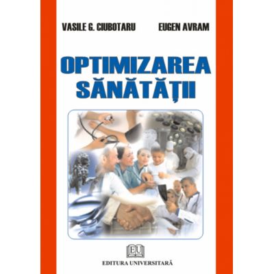 Optimizarea sanatatii - Vasile G. Ciubotaru