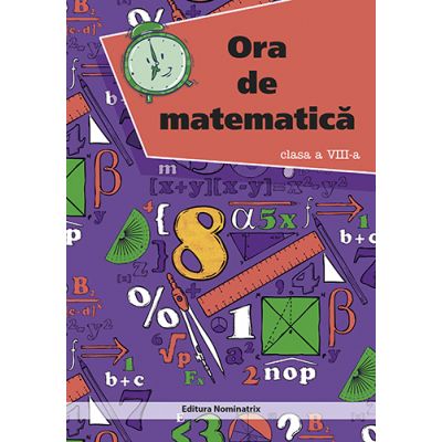 Ora de matematica, clasa a VIII -a - Petre Nachila