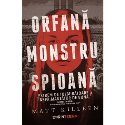 Orfana, monstru, spioana - Matt Killeen