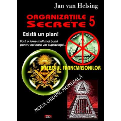 Organizatiile secrete 5. Razboiul francmasonilor - Jan van Helsing