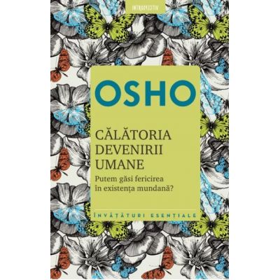 Osho. Calatoria devenirii umane