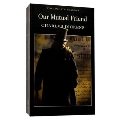 Our Mutual Friend - Charles Dickens