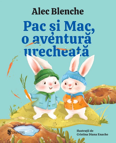 Pac si Mac, o aventura urecheata. Editie 2 - Alec Blenche