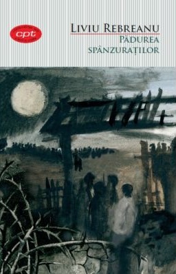 Padurea spanzuratilor volumul 10 - Liviu Rebreanu