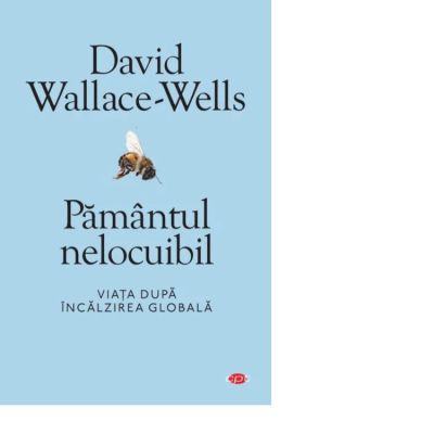 Pamantul nelocuibil - David Wallace-Wells