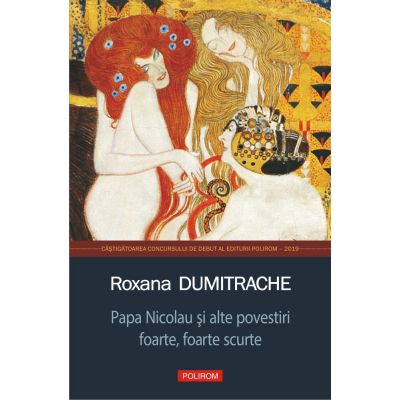 Papa Nicolau si alte povestiri foarte, foarte scurte - Roxana Dumitrache