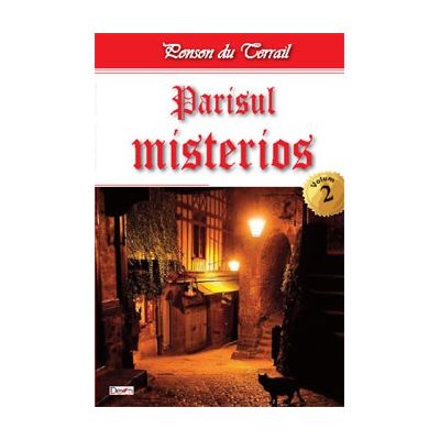 Parisul Misterios 2- Parisul misterios 2/2 - Ponson du Terrail