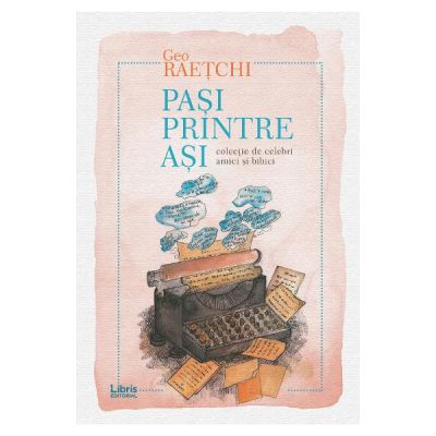 Pasi printre asi - Geo Raetchi