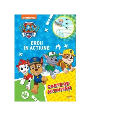 Paw Patrol. Patrula Catelusilor in actiune. O poveste cu activitati - Mihaela Banu