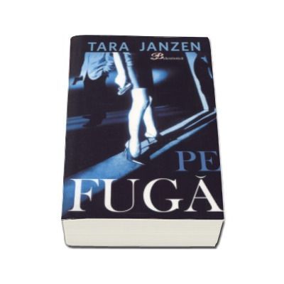 Pe fuga - Tara Janzen