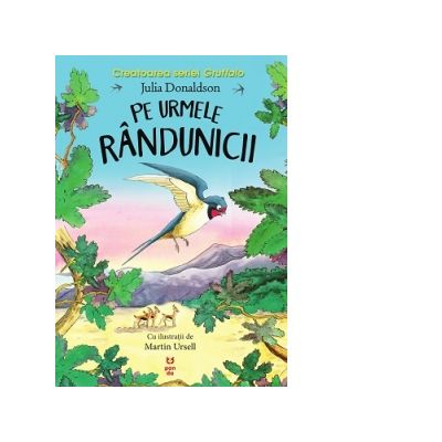 Pe urmele randunicii - Julia Donaldson