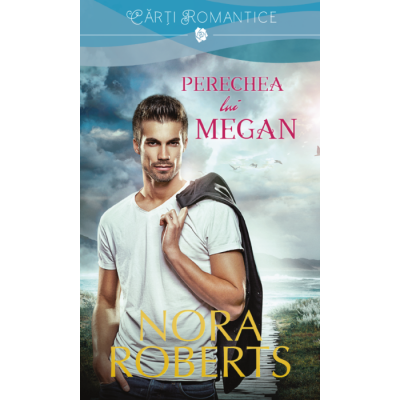 Perechea lui Megan - Nora Roberts