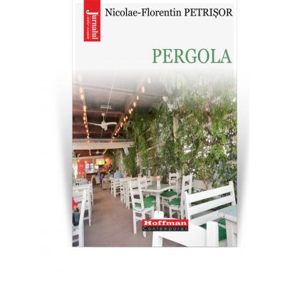 Pergola - Nicolae-Florentin Petrisor