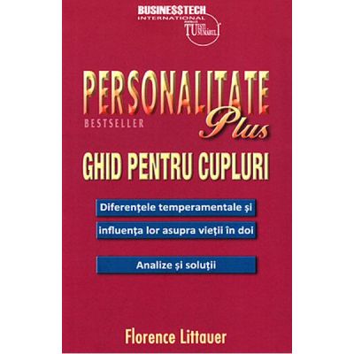 Personalitate plus. Ghid pentru cupluri - Florence Littauer