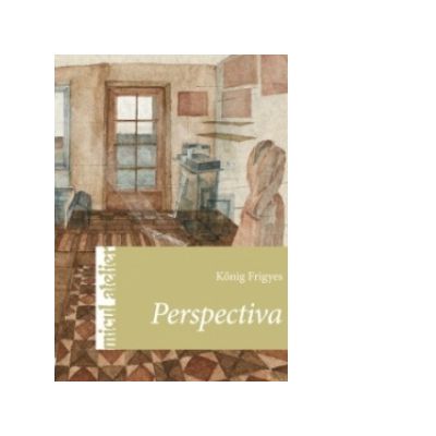 Perspectiva - Konig Frigyes