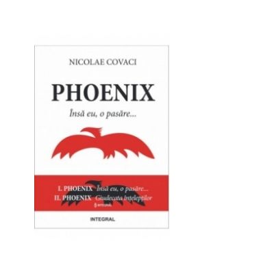 Phoenix, Volumele I+II - Nicolae Covaci