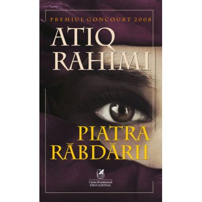 Piatra rabdarii - Atiq Rahimi