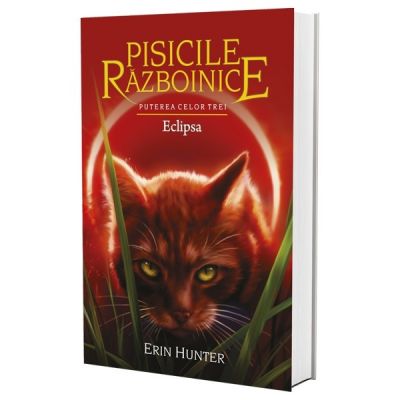 Pisicile Razboinice. Puterea celor trei. Cartea 16 . Eclipsa - Erin Hunter