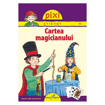 PIXI STIE-TOT. Cartea Magicianului - Lucia Fisher