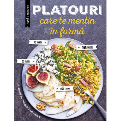 Platouri care te mentin in forma - Larousse