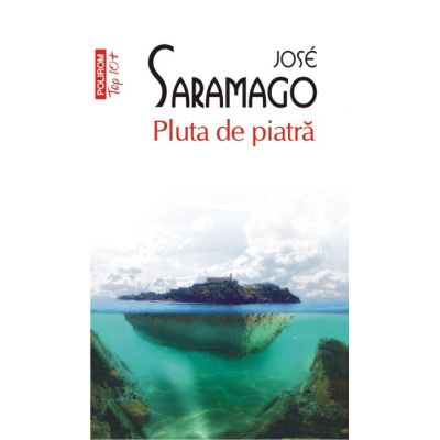 Pluta de Piatra - Jose Saramago editura Polirom