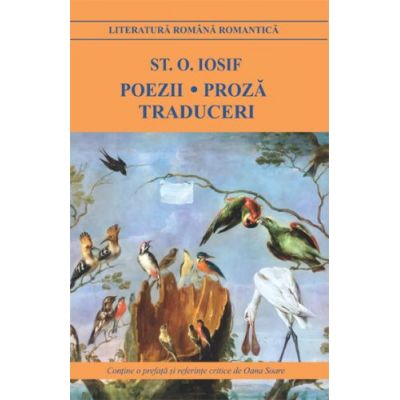 Poezii. Proza. Traduceri - St. O. Iosif