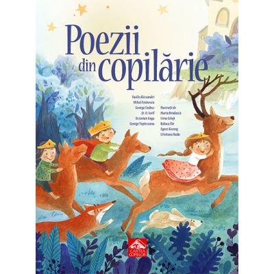 Poezii din copilarie. Antologie ilustrata de poezii clasice pentru copii