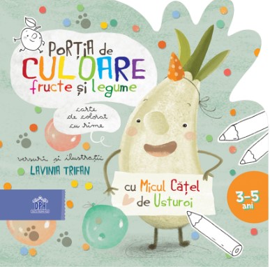 Portia de culoare fructe si legume. Carte de colorat cu rime (3-5 ani) - Lavinia Trifan