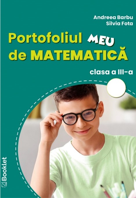 Portofoliul meu de matematica pentru clasa a 3-a - Andreea Barbu