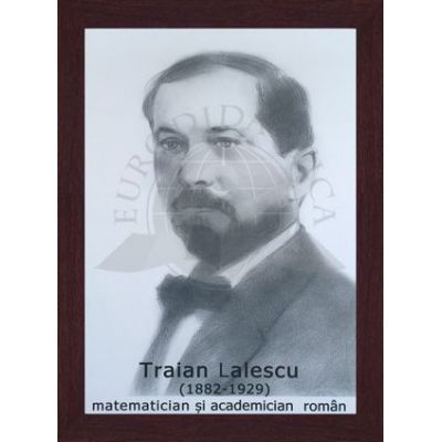 Portret - Traian Lalescu, matematician si academician roman (PT-TL)