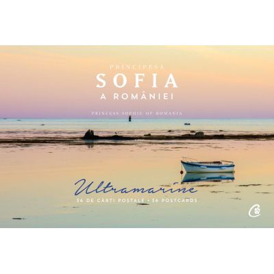 Postcards - Ultramarine. 36 de carti postale - Principesa Sofia a Romaniei