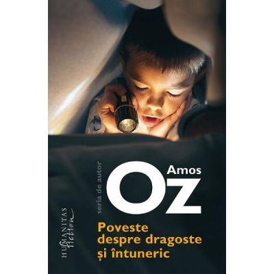 Poveste despre dragoste si intuneric - Amos Oz