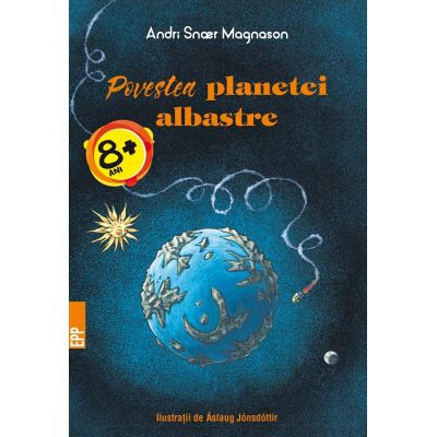 Povestea planetei albastre - Andri Snaer Magnason