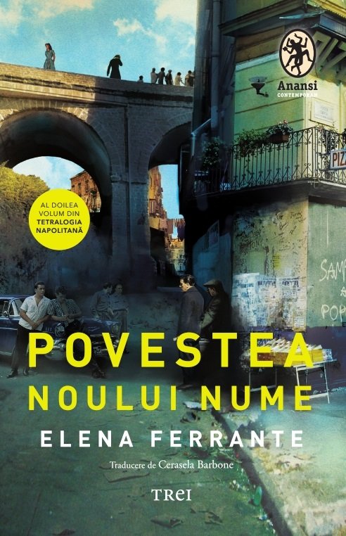 Povestea noului nume. Tetralogia Napolitana volumul 2 - Elena Ferrante