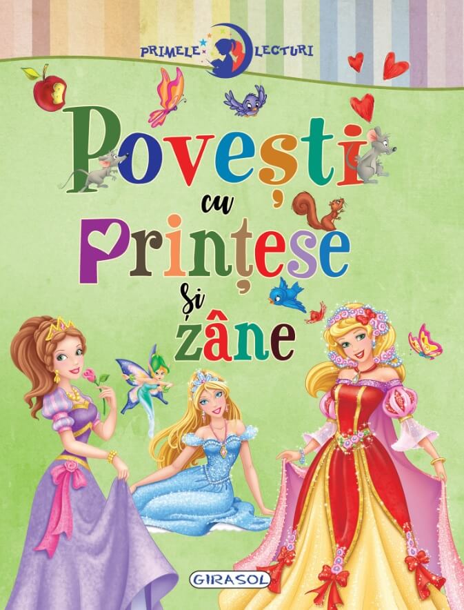 Primele lecturi. Povesti cu printese si zane