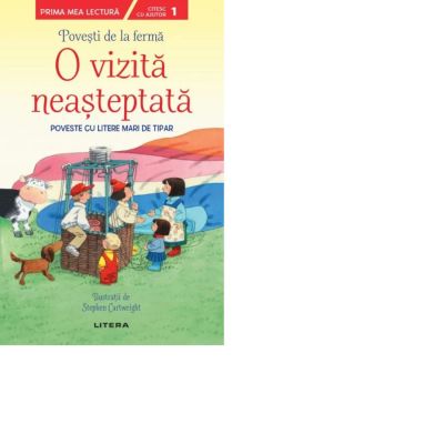 Povesti de la ferma. O vizita neasteptata. Citesc cu ajutor (Nivelul 1)