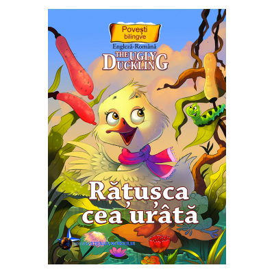 Ratusca cea urata. Povesti bilingve engleza - romana