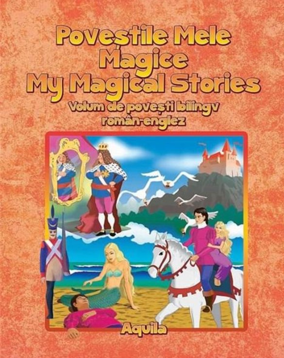 Povestile mele magice. My Magical Stories