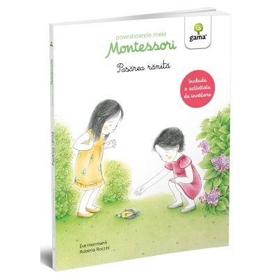 Povestioarele mele Montessori. Pasarea ranita - Eve Herrmann