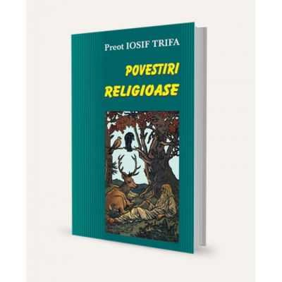 Povestiri religioase - Iosif Trifa